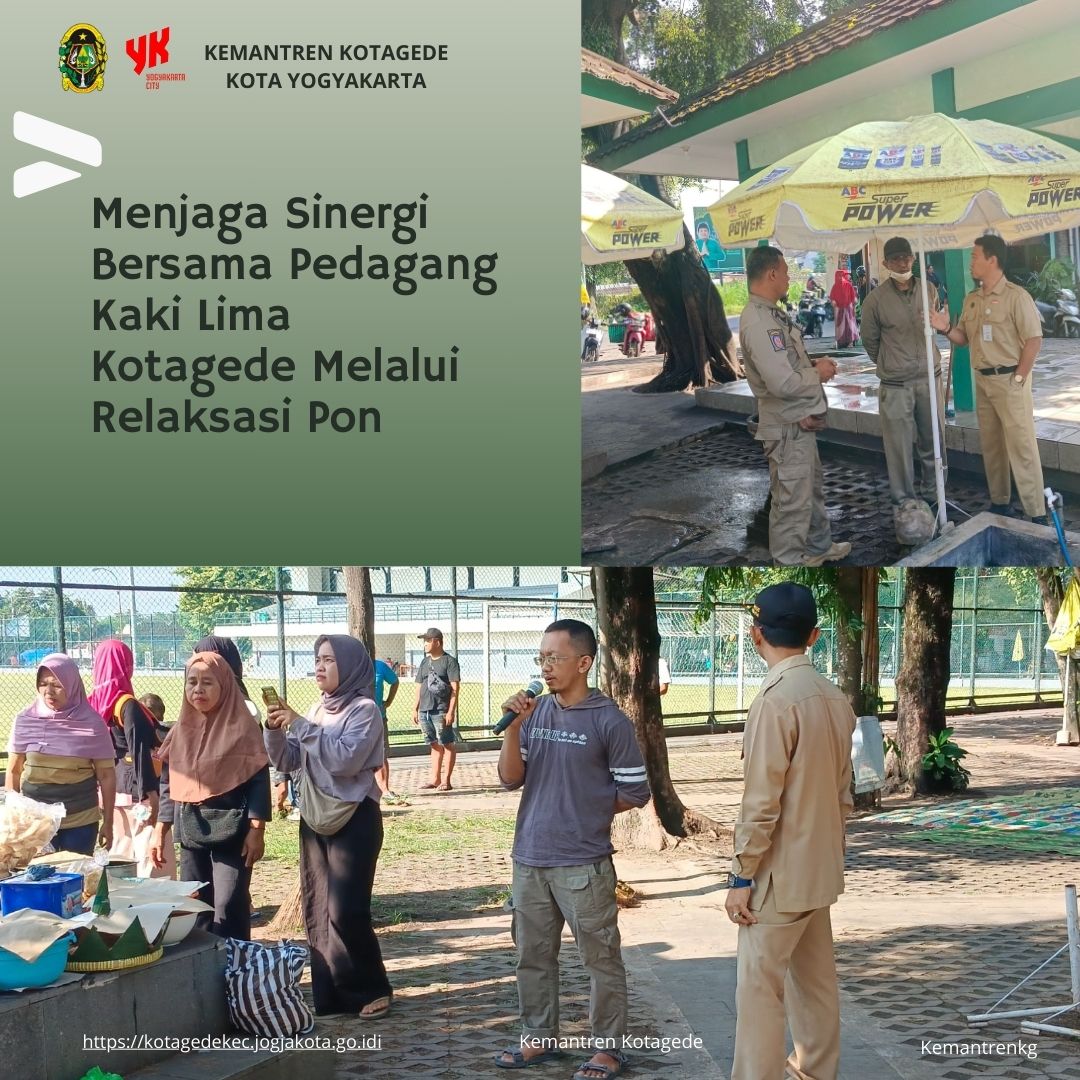 Menjaga Sinergi Bersama Pedagang Kaki Lima Kotagede Melalui Relaksasi Pon